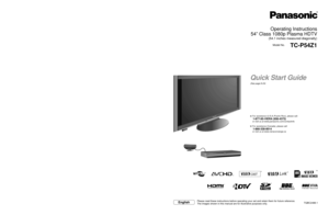 Page 1HD3D Sound ViVA
TM
TQBC2488-1
Operating Instructions
54” Class 1080p Plasma HDTV
(54.1 inches measured diagonally)
Model No.TC-P54Z1
EnglishPlease read these instructions before operating your set and retain them\
 for future reference.
The images shown in this manual are for illustrative purposes only.
Quick Start Guide
(See page 8-24)
  For assistance (U.S.A./Puerto Rico), please call:
  1-877-95-VIERA (958-4372)  or visit us at www.panasonic.com/contactinfo 
  For assistance (Canada), please call:...