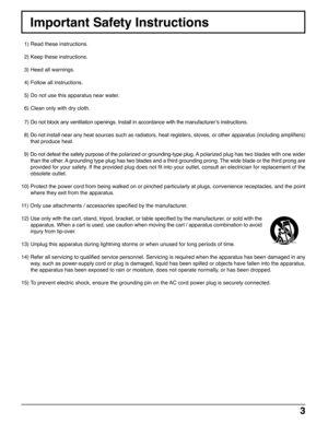 Page 333
Important Safety Instructions
  1) Read these instructions.
  2) Keep these instructions.
  3) Heed all warnings.
  4) Follow all instructions.
  5) Do not use this apparatus near water.
  6) Clean only with dry cloth.
  7) Do not block any ventilation openings. Install in accordance with the manufacturer ’s instructions.
  8) Do not install near any heat sources such as radiators, heat registers, stoves, or other apparatus (including amplifiers)
that produce heat.
  9) Do not defeat the safety...