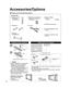 Page 66
Check you have all the items shown.
Accessories/Options
Installing remote’s batteries
1
Open
Hook
2
Note the correct polarity (+ or -).Close
Caution
• Incorrect installation may cause battery 
leakage and corrosion, resulting in 
damage to the remote control unit.
 Do not mix old and new batteries. Do not mix different battery types (such as 
alkaline and manganese batteries).
 Do not use rechargeable (Ni-Cd) batteries.
• Do not burn or break batteries.
• Make a note of the remote control codes 
before...