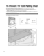 Page 88
• Fix pedestal and base together with band.
Securing to a base
To Prevent TV from Falling Over
The Plasma TV could fall over during an earthquake, etc.
We recommend that measures are taken to prevent the Plasma TV from falling over in such an event.
• The information in this section is designed to reduce the risk of injuries caused by the Plasma TV falling over 
during an earthquake, etc.
  However, no measure can guarantee protection against all earthquakes.
• The precautions in this section are...