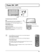 Page 13INPUT MENUENTER/+/
VOL-/
13
Power Indicator
Remote Control Sensor
Power ON / OFF
Connecting the AC cord plug to the Plasma Display.
Connecting the plug to the Wall Outlet.
Note: 
When disconnecting the AC cord, be absolutely sure to 
disconnect the AC cord plug at the socket outlet  ﬁ rst.
Press the Power switch on the Plasma Display to turn the 
set on: Power-On. Power Indicator: Green
[Starting up the network]
It takes some time for the network to start up just after the 
power is turned on.
During...