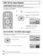 Page 3434
3D Y/C FILTER – For NTSC Video images
SET UP for Input Signals
COMPONENT/RGB IN SELECT
Select to match the signals from the source connected to the COMPONENT/RGB input terminals.
Y,  P
B, PR signals    
“COMPONENT”
R, G, B, HD, VD signals  
  
“RGB”
SURROUND
VOL
N
SOUND
INPUT
ASPECT
PICTURE
POS. /SIZE
PICTURESET UP
R
SET UP1
2
Press to display the SET UP menu screen.
Press to select the “COMPONENT/RGB IN
SELECT”.
Press to select the desired mode.
R
Press to exit from adjust mode.
Select “SIGNAL” from...