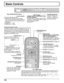 Page 1010
Basic Controls
R - STANDBY
G   POWER ONINPUT—   VOL      +
TH-50PHW5
Main POWER ON/OFF Switch
VOLUME Adjustment
Press the Volume Up “+”
or Down “–” button to
increase or decrease the
sound volume level. INPUT button
(VIDEO(S VIDEO), COMPONENT/RGB,
PC Mode Selection)
Press
 the “INPUT” button to select VIDEO
(S VIDEO), COMPONENT/RGB, PC input
signal modes sequentially.
(see page 19) Power Indicator
The Power Indicator will light.
 POWER-OFF Indicator not illuminated
(The unit will still consume some...