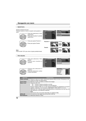 Page 4618
OK
Navegación con menú
Ajuste la posición del zoom.
Funciona cuando el modo de aspecto está ajustado en 
zoom.
Pulse para seleccionar el menú 
Ajuste Acerc.
Pulse para visualizar la pantalla 
Ajuste Acerc.
Presione para seleccionar el 
submenú.
Pulse para seleccionar o activar 
el menú secundario. Pulse para seleccionar “Otros 
Ajustes”.
Presione para visualizar el 
submenú.
No
Estándar
+30
0
0
0
+10 Imagen   1/2
Normal
Modo
Contraste
Brillo
Color
Tinte
NitidezAzul
No Imagen   2/2
Temp Color
Admi....