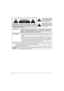 Page 302
El rayo con punta de ﬂ echa dentro de 
un triángulo equilátero tiene la  ﬁ nalidad 
de avisar al usuario de que hay piezas 
en el interior del producto que si las 
tocan las personas éstas pueden 
recibir una descarga eléctrica.
El signo de exclamación dentro de un 
triángulo equilátero tiene la  ﬁ nalidad 
de avisar al usuario de la existencia de 
instrucciones de utilización y servicio 
importantes en el material impreso que 
acompaña al aparato.
ADVERTENCIA  :  Para reducir el riesgo de que se...