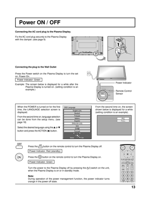 Page 1313
Power ON / OFF 
When the POWER is turned on for the ﬁ rst 
time, the LANGUAGE selection screen is 
displayed.
From the second time on, language selection 
can be done from the setup menu. (see 
page 18)
Select the desired language using the   
 
or   
 
button and press the ACTION (   ) 
button. From the second time on, the screen 
shown below is displayed for a while 
(setting condition is an example).
English (UK)
Deutsch
Français
Italiano
Español
ENGLISH (US)
Русский
OSD Language
Set
Select
PC FULL...