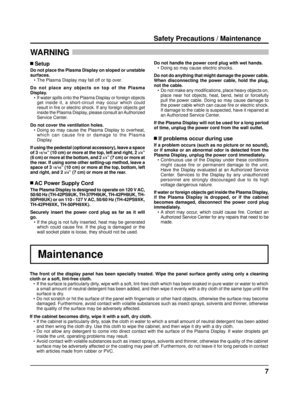 Page 77
Safety Precautions / Maintenance
WARNING 
The front of the display panel has been specially treated. Wipe the panel surface gently using only a cleaning 
cloth or a soft, lint-free cloth.
•  If the surface is particularly dirty, wipe with a soft, lint-free cloth which has been soaked in pure water \
or water to which  
a small amount of neutral detergent has been added, and then wipe it eve\
nly with a dry cloth of the same type until the 
surface is dry.
•  Do not scratch or hit the surface of the...