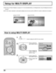 Page 3434
Setup for MULTI DISPLAY
 By lining up Plasma Displays in groups of 4 or 9 as illustrated below, an enlarged picture may be displayed across all
screens.
 For this mode of operation, each plasma display has to be set up with a DISPLAY number to determine its location.
Press to display the SETUP menu screen.
Press to display the
“MULTI DISPLAY
SETUP” menu. Press to select the
MULTI DISPLAY SETUP.
1
2
3
Press to select the
MULTI DISPLAY SETUP.
Press to select “ON”
or “OFF”.
How to setup MULTI DISPLAY...