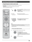 Page 5353 53
Operating peripheral equipment
RCVRDBS/CBLAUX
VCRDVD
123
456
78
0
9
OKCH
VOL
CHVOL+-
OKCH
VOL
CHVOL+-
R-TUNE PROG
RETURNMENU
PLAY FF REW
TV/VIDEOSLEEPEXIT
SAP
123
456
78
0
9
ASPECT
MUTERECALL
FAVORITE
STOPPAUSE
TV/VCROPEN/CLOSEDVD/VCR CH
REC
LIGHT
POWER
TV
TV
VOL VOL+-OK
DTVRCVRDBS/CBLAUX
VCRDVD
TVGUIDEPAGEINFO
SPLITSWAP
CH
CH
POWEROKCH
VOL
CHVOL+- +Press and hold POWERand
OKkeytogether, for at
least 5 seconds.
• The mode selection buttons flashes, and then release
POWERand
OKkey.
Select the type...