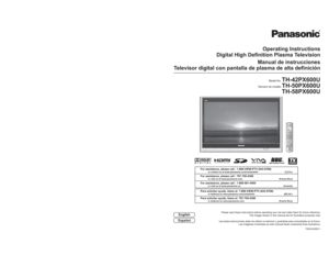 Page 1R
Operating Instructions
Digital High Definition Plasma Television
Manual de instrucciones
Televisor digital con pantalla de plasma de alta definición
Model No. 
TH-42PX600U
 Número de modelo 
TH-50PX600U
TH-58PX600U
Please read these instructions before operating your set and retain them for future reference.
The images shown in this manual are for illustrative purposes only.
Lea estas instrucciones antes de utilizar su televisor y guárdelas para consultarlas en el futuro.
Las imágenes mostradas en este...