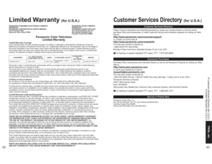 Page 326263
FAQs, etc. Customer Services Directory (for U.S.A.) Limited Warranty (for U.S.A.)
Limited Warranty Coverage
If your product does not work properly because of a defect in materials or workmanship, Panasonic Consumer 
Electronics Company or Panasonic Puerto Rico, Inc. (collectively referred to as “the warrantor”) will, for the length of 
the period indicated on the chart below, which starts with the date of original purchase (“Limited Warranty period”), 
at its option either (a) repair your product...