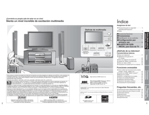 Page 3623
VisiónFunciones
avanzadasPreguntas
frecuentes, etc.Guía rápida para la 
puesta en marcha
Bajo licencia de BBE Sound, Inc.
Bajo licencia de BBE Sound, Inc. sobre el 
numero USP5510752 y 5736897. 
BBE y símbolo de BBE son marcas 
registradas de BBE Sound, Inc.
CableCARD
TM es una marca comercial de Cable Television 
Laboratories, Inc.
HDAVI Control
TM es una marca de fábrica de Matsushita Electric Industrial 
Co., Ltd.
El logotipo SD es una 
marca comercial.
Este producto contiene tecnología de...