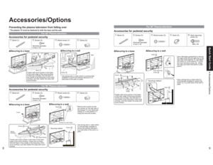 Page 589
Quick Start Guide Accessories/Options
D
D
Preventing the plasma television from falling overAccessories/Options
For 42'' Plasma television
Accessories for pedestal security1 Band (1)
2 Screw (3)
3 Wood screw (1)
4 Clamp (2)
Nominal diameter 
4 mm x 10
vSecuring to a base
vSecuring to a wall
screw
2Band
1
Wood screw 
3
Fasten with wood screws in the holes 
in the back edge of the wood worktop. 
If there are no holes, first drill them in 
the middle of the thickness of the wood 
worktop, and...