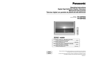 Page 1R
Operating Instructions
Digital High Definition Plasma Television
Manual de instrucciones
Televisor digital con pantalla de plasma de alta definición
 TH-42PX6U
 TH-50PX6U
Please read these instructions before operating your set and retain them for future reference.
The images shown in this manual are for illustrative purposes only.
Lea estas instrucciones antes de utilizar su televisor y guárdelas para consultarlas en el futuro.
Las imágenes mostradas en este manual tienen solamente fines...