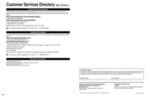 Page 2344
©
 2006 Panasonic Corporation of North America. All Rights Reserved.
Panasonic Consumer Electronics Company,
Division of Panasonic Corporation of 
North America
One Panasonic Way, Secaucus New Jersey 
07094 U.S.A.Panasonic Puerto Rico Inc.
(“PSC”)
Ave. 65 de Infanteria, Km 9.5 San Gabriel Industrial 
Park, Carolina, Puerto Rico 00985 Customer’s Record
The model number and serial number of this product can be found on its back cover. You should note this serial 
number in the space provided below and...