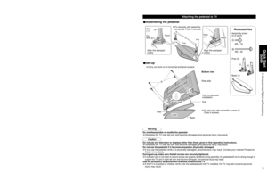 Page 7
6
7
Quick Start Guide

 Accessories/Optional Accessory

A

a

b

B
Accessories/Optional Accessory
1
Open
Hook
2Note the correct polarity
(+ or -). CloseCaution
Wall-hanging bracket
Accessories
(angle)
• TY-WK42PR2U
• TY-WK42PR3U
Caution
Do not use any television or displays other than those given in this Ope\
rating Instructions.
• Otherwise the TV may fall over and become damaged, and personal injury may result.
Do not use the pedestal if it becomes warped or physically damaged.
• If you use the...