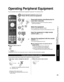Page 3939
Advanced
 Operating Peripheral Equipment
 Using Timer
Operating Peripheral Equipment
You can operate other manufacturers’ equipment using this TV’s remote control.
Connect the external equipment to the TV and
Power Off the external equipment
Press both buttons simultaneously for 
more than 3 seconds.
• Release the buttons when the equipment selection 
buttons start flashing.
Select the equipment
with the equipment selection button
• The selected button remains lit (other buttons are not lit). 
Input...
