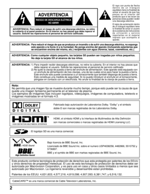 Page 22
ADVERTENCIA: Para reducir el riesgo de sufrir una descarga eléctrica, no retire
la cubierta ni el panel posterior. En el interior no hay piezas que deba reparar el
usuario. Solicite las reparaciones al personal de servicio calificado.
El rayo con punta de flecha
dentro de un triángulo
equilátero tiene la finalidad de
avisar al usuario de que hay
piezas en el interior del
producto que si las tocan las
personas éstas pueden recibir
una descarga eléctrica.
El signo de exclamación dentro
de un triángulo...