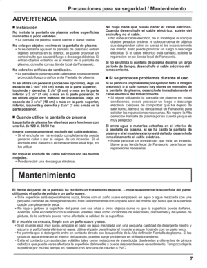 Page 517
Precauciones para su seguridad / Mantenimiento
ADVERTENCIA 
El frente del panel de la pantalla ha recibido un tratamiento especial. Limpie suavemente la superficie del panel
utilizando el paño de pulido o un paño suave.
• Si la superficie está especialmente sucia, limpie con un paño suave empapado en agua o agua mezclada con una 
pequeña cantidad de detergente neutro, frote uniformemente con un paño seco del mismo tipo hasta que la superficie 
quede completamente seca.
• No raye o golpee la superficie...