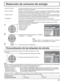 Page 7531
Reducción de consumo de energía
Presione para seleccionar
“Ahorro de consumo”
“Ahorro en reposo”
“Energía monitor”
“Autoapagado”.
Presione para seleccionar “Encendido” o “Apagado”.
Encendido  Apagado
Presione para salir de Configuración. • Ahorro  de  consumo:  Cuando se activa esta función, el nivel de luminosidad de la pantalla de plasma se suprime 
para reducir el consumo de energía.
• Ahorro en reposo:  Cuando se activa esta función, el consumo de energía del microprocesador se reduce 
durante el...
