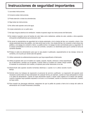 Page 533
Instrucciones de seguridad importantes
  1) Lea estas instrucciones.
  2) Conserve estas instrucciones.
  3) Preste atención a todas las advertencias.
  4) Siga todas las instrucciones.
  5) No utilice este aparato cerca del agua.
  6) Limpie solamente con un paño seco.
  7) No tape ninguna abertura de ventilación. Instale el aparato según las instrucciones del fabricante.
  8) No instale el aparato cerca de fuentes de calor tales como radiadores, salidas de calor, estufas u otros aparatos 
(incluyendo...