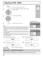 Page 2020
Adjusting POS. /SIZE
0
0
0
0
0NORMALNORMALIZE
POS. /SIZE
V-POS H-POS
V-SIZE H-SIZE
CLOCK PHASE
1Press to display the POS. /SIZE menu.
Press to select H-POS / H-SIZE / V-POS / V-SIZE / 
CLOCK PHASE.
Press to adjust POS. /SIZE.
Press to exit from adjust mode.
During “VIDEO (S VIDEO)”,
“COMPONENT” and “DVI” input signal.
During “RGB / PC” input signal.
3 2
Notes:
• Adjustment details are memorized separately for different input signal formats 
(Adjustments for component signals are memorized for 525...