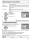 Page 3131
Reduces power consumption
1/2
PC
OFF
STANDBY SAVE
OFF
POWER MANAGEMENTOFF
AUTO POWER OFF
OFF
OSD LANGUAGEENGLISH (
US) COMPONENT/RGB-IN SELECT
RGB
INPUT LABELSIGNAL
POWER SAVE
SET UP
1/2
PC
OFF
STANDBY SAVE
OFF
POWER MANAGEMENTOFF
AUTO POWER OFF
OFF
OSD LANGUAGEENGLISH (
US) COMPONENT/RGB-IN SELECT
RGB
INPUT LABELSIGNAL
POWER SAVE
SET UP
Press to select 
“POWER SAVE”
“STANDBY SAVE”
“POWER MANAGEMENT”
“AUTO POWER OFF”.
Press to select “ON” or “OFF”.
On  Off
Press to exit from SET UP. • POWER SAVE:...