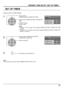 Page 2727
PRESENT TIME SETUP / SET UP TIMER
SET UP TIMER
Press to select 
POWER ON TIME / POWER OFF TIME.
Press to set up POWER ON TIME / POWER OFF 
TIME.
   button: Forward
   button: Back
Notes:
• Pressing “  ” or “  ” button once changes POWER ON TIME / POWER OFF TIME 
1minute.
• Pressing “  ” or “  ” button continuously changes POWER ON TIME / POWER OFF 
TIME by 15 minutes.
 
Press to select POWER ON FUNCTION 
/ POWER OFF FUNCTION. 
Press to select ON.
Press twice to exit from SET UP.
Note: 
Timer function...