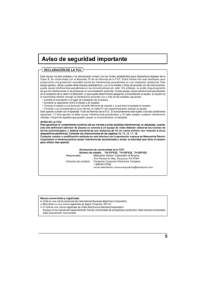 Page 835
Aviso de seguridad importante
Marcas comerciales y registradas
• VGA es una marca comercial de International Business Machines Corporatio\
n.
•  Macintosh es una marca registrada de Apple Computer, EE.UU.
• S-VGA es una marca registrada de Video Electronics Standard Association.
Aunque no se mencionen especialmente marcas comerciales de compa ñías o productos, tales marcas comerciales
est án plenamente reconocidas.
DECLARACI ÓN DE LA FCC
Este equipo ha sido probado y ha demostrado cumplir con los l...