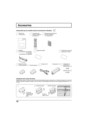 Page 8810
CH
VOL
CHVOLOK
POWER
TV/VIDEOCBL
1234567809PIP MIN
REWPIP MAX FF
PIP MOVEFREEZETV/VCR
SPLIT SWAPSEARCHOPEN/CLOSEPIP CH
DVD/VCR CH
TV
MENU
PLAY
PROGEXIT
VCRDVDDBSRCVRLIGHTA -ANTENNA - B
SAP
AUXASPECTMUTERECALLBBE
STOPPAUSE REC
Accesorios
Compruebe que ha recibido todos los accesorios indicados
N
úcleo de ferrita
Tama ño peque ño  × 5
Manual de
instrucciones
Transmisor del
mando a distancia
EUR7627Z10Abrazadera  (
×2)Cable de CA Pilas para el transmisor de
mando a distancia
(2 
× tama ño AA)
Pedestal...