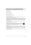 Page 813
  1) Lea estas instrucciones.
  2) Guarde estas instrucciones.
  3) Cumpla con todas las advertencias.
  4) Siga todas las instrucciones.
  5) No utilice este aparato cerca del agua.
  6) Limpie el aparato solamente con un paño seco.
  
7) No tape las aberturas de ventilación.
  8) No instale el aparato cerca de fuentes de calor como, por ejemplo, radiadores, salidas de aire caliente, estufas y otros
aparatos (incluyendo amplificadores) que produzcan calor.
  9) No anule la característica de seguridad...