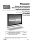 Page 1TQBC2004-1
Antes de conectar, utilizar o ajustar este producto, lea completamente este manual de instrucciones;
y guárdelo para consultarlo en el futuro en caso de ser necesario.
TVPOWER
MENU
R-TUNE
PLAY
TV
FF REWPROG
RETURN
VCRDVDDTVRCVRDBS/CBLLIGHTTV/VIDEOSLEEPEXITSAP
1234567809
AUXASPECTMUTERECALLFAVORITE
STOPPA U S ETV/VCROPEN/CLOSEDVD/VCR CHREC
CH
VOL
CHVOLOK
Español
Manual de instrucciones
Televisor digital con pantalla de
plasma de alta definición
TH-37PX50U
TH-42PX50U
TH-50PX50UNúmero de modelo...