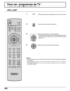 Page 2020
1Presione para controlar el televisor con el control remoto.
2Presione para encender el televisor.
3Pulse para seleccionar el canal deseado.
•También puede utilizar los botones de selección directa
de números de programas y el botón PROG (vea la
página 17).
4Seleccione el nivel del volumen deseado.
Para ver programas de TV
VHF y UHF
Notas:
•El número del canal y el nivel del volumen se fijan incluso después de apagar
el televisor.
•El consumo de energía y el sonido de aullido se pueden reducir si se...