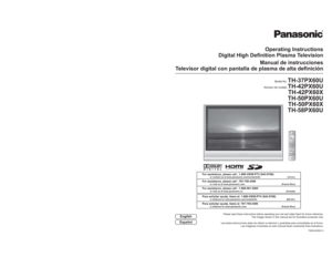Page 1R
Operating Instructions
Digital High Definition Plasma Television
Manual de instrucciones
Televisor digital con pantalla de plasma de alta definición
Model No. 
TH-37PX60U
 Número de modelo 
TH-42PX60U
TH-42PX60X
TH-50PX60U
TH-50PX60X
TH-58PX60U
Please read these instructions before operating your set and retain them for future reference.
The images shown in this manual are for illustrative purposes only.
Lea estas instrucciones antes de utilizar su televisor y guárdelas para consultarlas en el futuro....