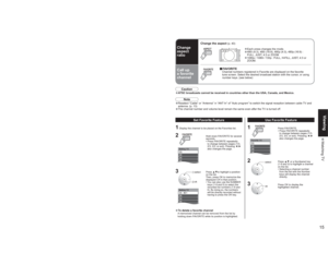 Page 151415
Viewing Watching TVViewing
-
15-2
ABC - HD - 10:30 
Andrew’ s cooking show 1080I TV-G
Standard
4 : 3 
10:00 am 
30
CCSAP 
Setting 1/3
[1]
[2]
[3]
[4]
[5]Setting 1/3
[1]   26-1 
[2]
[3]
[4]
[5]
Favorite 1/3
[1]
[2]
[3]
[4]
[5]
3
1Display the channel to be placed on the Favorites list.2  Hold down FAVORITE for several 
seconds.
 •  Press FAVORITE repeatedly 
to change between pages (1/3, 
2/3, 3/3, or exit). Pressing {y
also changes the page.3 Press xzto highlight a position 
on the list. 
Then,...
