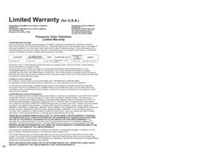 Page 484849
FAQs, etc. Customer Services Directory (for U.S.A.) Limited Warranty (for U.S.A.)
Limited Warranty Coverage
If your product does not work properly because of a defect in materials or workmanship, Panasonic Consumer 
Electronics Company or Panasonic Puerto Rico, Inc. (collectively referred to as “the warrantor”) will, for the length of 
the period indicated on the chart below, which starts with the date of original purchase (“Limited Warranty period”), 
at its option either (a) repair your product...