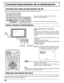 Page 1818
Conexión/desconexión de la alimentación
Conexión del enchufe a un tomacorriene
Nota:
El cable de la alimentación del televisor deberá
enchufarse primero al tomacorriente, y el televisor
encenderse luego con el interruptor POWER (modo de
espera).
Presione el interruptor POWER del televisor para
encenderlo.
Alimentación encendida: Rojo
Cuando el aparato esté encendido, pulse el interruptor
POWER para apagarlo.
STANDBY: Apagado
Ejemplo: La pantalla de abajo se visualiza durante un
rato después de...