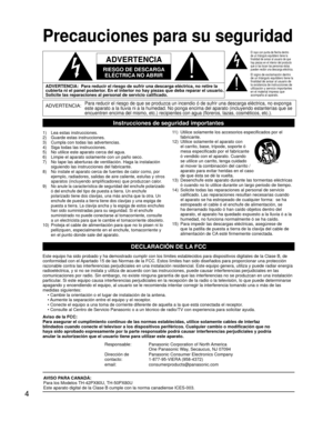 Page 44
Precauciones para su seguridad
ADVERTENCIA:Para reducir el riesgo de que se produzca un incendio ó de sufrir una\
 descarga eléctrica, no exponga 
este aparato a la lluvia ni a la humedad. No ponga encima del aparato (\
incluyendo estanterías que se 
encuentren encima del mismo, etc.) recipientes con agua (floreros, taz\
as, cosméticos, etc.).
Instrucciones de seguridad importantes
1)    Lea estas instrucciones.
2)     Guarde estas instrucciones.
3)   Cumpla con todas las advertencias.
4)   Siga todas...