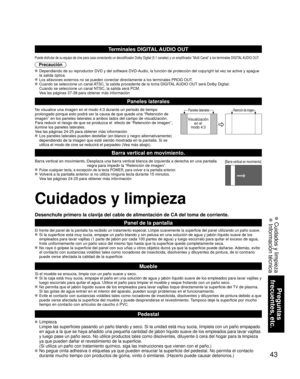 Page 4343
Preguntas 
frecuentes, etc.
 Cuidados y limpieza Información técnica
Cuidados y limpieza
Desenchufe primero la clavija del cable de alimentación de CA del toma de corriente.
Panel de la pantalla
El frente del panel de la pantalla ha recibido un tratamiento especial. \
Limpie suavemente la superficie del panel utilizando un paño suave. Si la superficie está muy sucia, empape un paño blando y sin pelus\
a en una solución de agua y jabón líquido suave de los 
empleados para lavar vajillas (1 parte de...