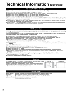 Page 5252
EZ SyncTM “HDAVI ControlTM” 
HDMI connections to some Panasonic equipment allow you to interface automatically. (p. 32)
• This function may not work normally depending on the equipment condition.
• The equipment can be operated by other remote controls with this function on even if TV is in Standby mode.
• Image or sound may not be available for the first few seconds when the playback starts.
• Image or sound may not be available for the first few seconds when Input mode is switched.
• Volume function...