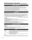 Page 4848
Información técnica (Continuación)
VIERA Link “HDAVI ControlTM”  
Las conexiones HDMI para algunos equipos Panasonic le permiten hacer int\
erfaz automáticamente. (pág. 28) Esta función puede no funcionar normalmente dependiendo de la condici\
ón del equipo.  Con esta función activada, aunque el televisor esté en el modo de \
espera, el equipo podrá ser controlado por otros mandos a distancia. Cuando empieza la reproducción puede que no se disponga de imagen ni \
sonido durante los primeros segundos....