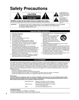 Page 44
Safety Precautions
WARNING: To reduce the risk of fire or electric shock, do not expose this apparatu\
s to rain or moisture.Do not place liquid containers (flower vase, cups, cosmetics, etc.) ab\
ove the set
(including on shelves above, etc.).
Important Safety Instructions
1)    Read these instructions.
2)     Keep these instructions.
3)     Heed all warnings.
4)     Follow all instructions.
5)     Do not use this apparatus near water.
6)     Clean only with dry cloth.
7)      Do not block any...