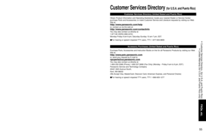 Page 555455
FAQs, etc.
 Customer Services Directory  (for U.S.A. and Puerto Rico)
 Limited Warranty (for U.S.A. and Puerto Rico only)
Limited Warranty Coverage
If your product does not work properly because of a defect in materials \
or workmanship, Panasonic Consumer 
Electronics Company (referred to as “the warrantor”) will, for t\
he length of the period indicated on the chart below, 
which starts with the date of original purchase (“Limited Warranty period”), at its option either (a) repair your product...