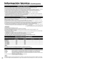 Page 484849
Preguntas 
frecuentes, etc.
 Información técnica
Información técnica (Continuación)
VIERA Link “HDAVI ControlTM”  
Las conexiones HDMI para algunos equipos Panasonic le permiten hacer int\
erfaz automáticamente. (pág. 28)
 Esta función puede no funcionar normalmente dependiendo de la condici\
ón del equipo.  Con esta función activada, aunque el televisor esté en el modo de \
espera, el equipo podrá ser controlado por otros mandos a distancia.
 Cuando empieza la reproducción puede que no se disponga...