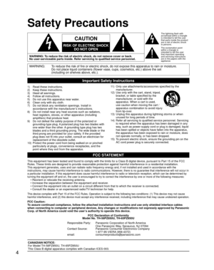 Page 44
Safety Precautions
WARNING: To reduce the risk of fire or electric shock, do not expose this apparatu\
s to rain or moisture.Do not place liquid containers (flower vase, cups, cosmetics, etc.) ab\
ove the set
(including on shelves above, etc.).
Important Safety Instructions
1)    Read these instructions.
2)     Keep these instructions.
3)     Heed all warnings.
4)     Follow all instructions.
5)     Do not use this apparatus near water.
6)     Clean only with dry cloth.
7)      Do not block any...