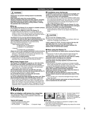 Page 55
Notes
Small parts can present choking hazard if accidentally 
swallowed.
Keep small parts away from young children.
discard unneeded small parts and other objects, including 
packaging materials and plastic bags/sheets to prevent 
them from being played with by young children, creating 
the potential risk of suffocation.
 Set upDo not place the Plasma TV on sloped or unstable surfaces.  The Plasma TV may fall off or tip over.
Do not place any objects on top of the Plasma TV.
  If water spills onto the...