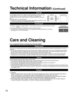 Page 5858
Technical Information (Continued)
Side Bar
Do not display a picture in 4:3 mode for an extended period, as this can\
 cause 
“Image retention” to remain on either or both sides of the display\
 field.
To reduce the risk of such “Image retention”, change the brightness\
 of the side 
bars.
See pages 30-31 for more information
 The side bar may flash (alternate black/white) depending on the pictur\
e. Using   Cinema mode will reduce such flashing (See below).
Side Bar
4:3
Screen
DisplayImage retention...