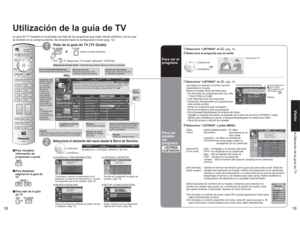 Page 431819
Visión Utilización de la guía de TV
Utilización de la guía de TV
 Seleccione el programa que se emite.
(Pantalla de TV)
Título del programa seleccionado
Detalles Cuando selecciona  con la tecla 
INFO aparece más 
información
Para ver el 
programa
Para ver 
detalles
del
programa
La guía de TV muestra en la pantalla una lista de los programas que están siendo emitidos y de los que 
se emitirán en la semana próxima. Se necesita hacer la configuración inicial (pág. 12).
1
Ventana de vídeoMuestra...