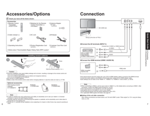 Page 467
Quick Start Guide Connection Accessories/Options
HDMI
OUTAudio
OUT Video
OUT S-Video
OUT
L
R
Audio
OUTL
R
S VIDEO VIDEOINPUT3
L-AUDIO-R HDMI3 AUDIO IN AV IN
3
Accessories/Options
Installing remote’s batteries
1
Open
Hook
2
Note the correct polarity (+ or -).Close
Caution
•Incorrect installation may cause battery leakage and corrosion, resulting in damage to the remote control unit. Do not mix old and new batteries. Do not mix different battery types (such as alkaline and manganese batteries). Do not...