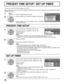 Page 3699:99MON
PRESENT  TIME SETUP
PRESENT  TIME OF DAY    MON  99:99SET
PRESENT  TIME OF DAY DAY
0:00
0:00
SET UP TIMER 
POWER OFF FUNCTION  POWER ON FUNCTION 
OFF 
OFF 
PRESENT  TIME OF DAY    99:99 
POWER OFF TIME POWER ON TIME
2/2 SET UP
MULTI DISPLAY SETUPMULTI PIP SETUPPORTRAIT SETUP
SET UP TIMER
PRESENT TIME SETUP
DISPLAY ORIENTATIONLANDSCAPE
36
PRESENT TIME SETUP / SET UP TIMER
PRESENT TIME SETUP
The timer can switch the Plasma Display ON or OFF.
Before attempting Timer Set, conﬁ  rm the PRESENT TIME...